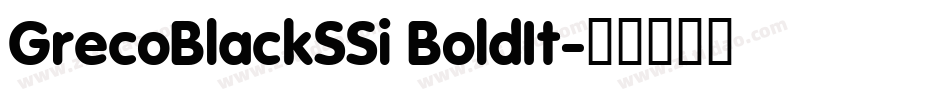 GrecoBlackSSi BoldIt字体转换